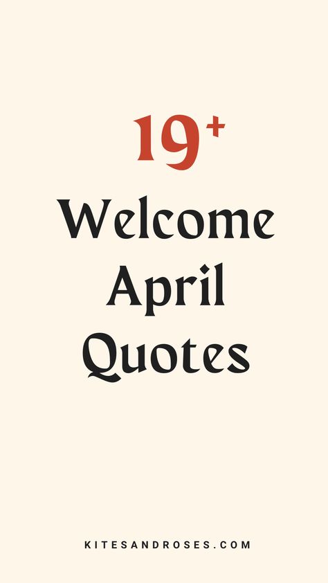 Looking for April quotes? Here are the words and sayings that will inspire you to welcome and say hello to spring season. Hello April Quotes Inspiration, Welcome April Quotes Happy, April Quotes Spring, April Blessings Quotes, April Motivational Quotes, April Inspirational Quotes, April Quotes Aesthetic, Happy April Quotes, Welcome April Quotes