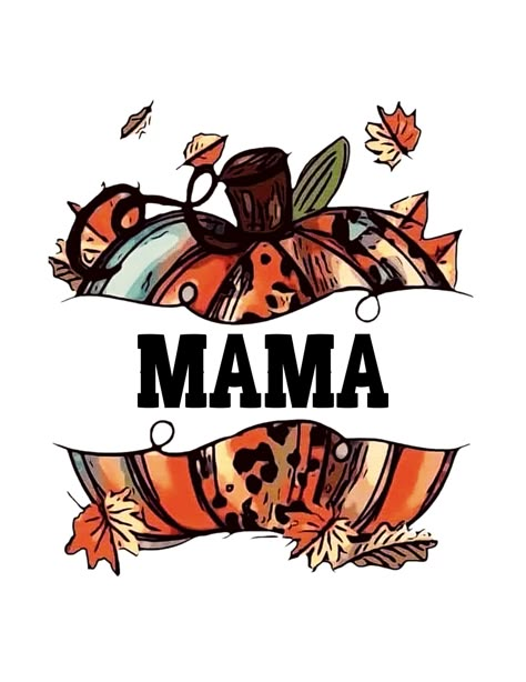 Mama Background Wallpapers, Fall Shirts Sublimation, Mama Phone Wallpaper, Free Png Files For Sublimation, Sublimation Png, Fall Sublimation Designs, Halloween Sublimation Designs, Sublimation Designs Free, Mama Png