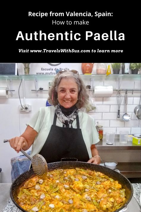 Secrets of Authentic Paella from Valencia, Spain | TravelswithSuz.com Spanish Paella Recipe Authentic Chicken, Authentic Spanish Paella, Paella Recipes Authentic, Authentic Paella Recipe, Traditional Paella Recipe, Chicken Paella Recipe Authentic, Seafood Paella Recipe Authentic, Pialla Recipes, Paella Recipe Authentic