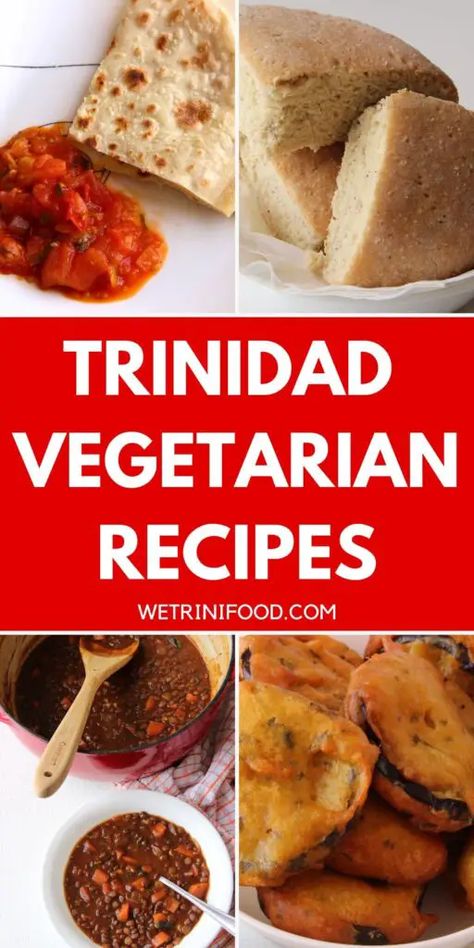 trinidad vegetarian recipes text with photos of sada roti and tomato choka, coconut bake, stewed lentils and fried baiganee Trini Vegetarian Recipes, Trinidad Appetizers, Easy Trinidadian Recipes, Vegan Trinidadian Recipes, Trinidad Kurma Recipe, Trinidadian Food, Trini Recipes, Trinidad Food, Caribbean Dishes