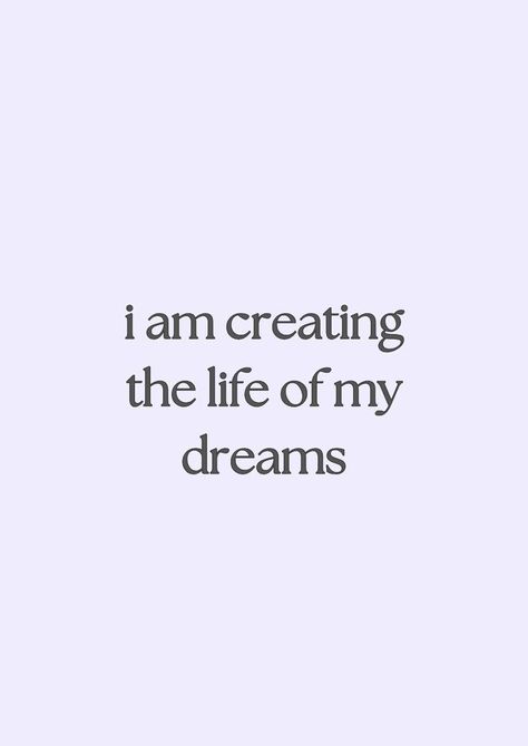 Dreams Becoming Reality Quotes, Building Dreams Quotes, You Decide Your Future, Dream Life Manifest, I Am Building The Life Of My Dreams, Achieve Your Dreams Quote, Living My Dream Quotes, Living The Life Of My Dreams, Creating The Life You Want