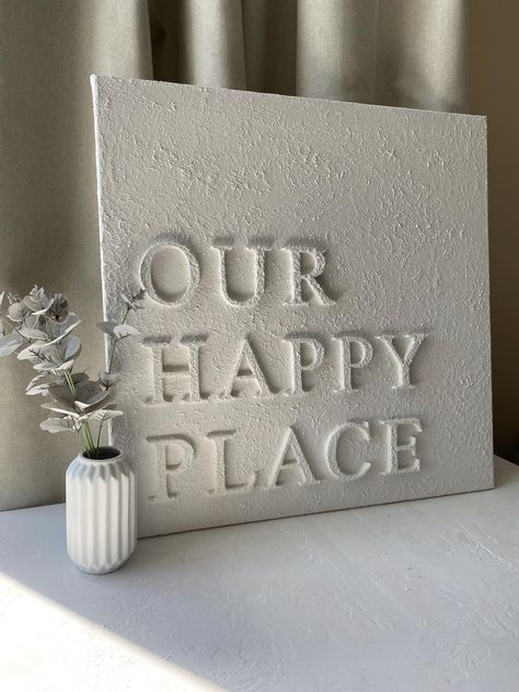 OUR HAPPY PLACE Quote - Textured Canvas | Home Decor  | Signage by ForevermoreArtShop on Etsy Our Happy Place Sign Wall Art, 3 Canvas Painting Ideas Diy Wall Art, Tenerife Apartment, Happy Place Quotes, Blossom Nails, Word Art Canvas, Home Quotes, Minimalist Font, Wall Signage