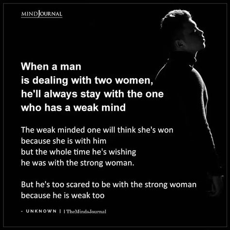 Weak Woman Quotes, Weak Men Quotes, Strong Man Quotes, Weakness Quotes, The Minds Journal, Weak Men, Cheating Quotes, Minds Journal, Strong Mind Quotes