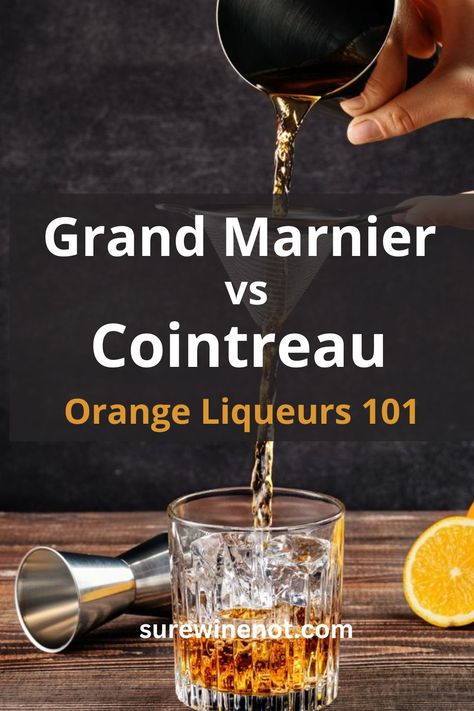 Know Your Orange Liqueurs: Triple Sec vs. Cointreau vs. Grand Marnier Gran Marnier Drinks, Homemade Grand Marnier Recipe, Cointreau Drinks, Grand Marnier Cocktail, Types Of Oranges, Orange Liqueur, Distillation Process, Long Island Iced Tea, Blue Curacao