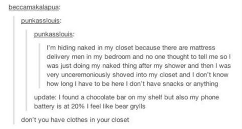 The closet trap. | 33 Really Funny Tumblr Posts That Are What You Need Right Now Coming Out Of The Closet, Tumblr Users, Out Of The Closet, Funny Tumblr Posts, The Closet, Funny Pins, The Real World, Funny Stories, Tumblr Funny