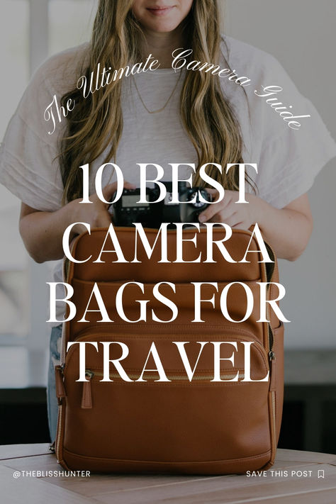 lady packing her leather camera bag with photography gear and title 10 best camera bags for Travel Camera Bag Aesthetic, Diy Camera Bag, Peter Mckinnon, Travel Camera Bag, Diy Camera, Travel Camera, Peak Design, Small Camera, Camera Bags