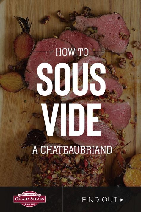 How to Sous Vide a Chateaubriand Sous Vide Chateaubriand, Sous Vide Beef Tenderloin, Chateaubriand Recipe, Spicy Pork Belly, Sweet And Spicy Pork, Filet Mignon Roast, Precooked Ham, Dinner Party Mains, Sous Vide Steak