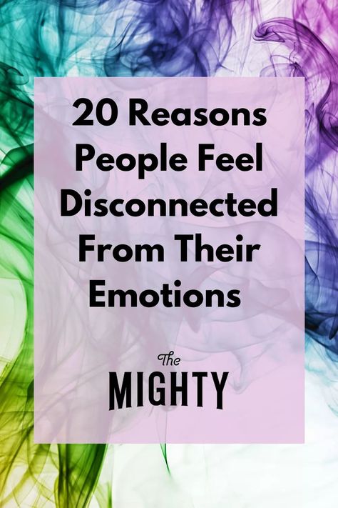 20 Reasons People Feel Disconnected From Their Emotions #mentalhealth Emotions All Over The Place, 23 Emotions People Feel But Can't Explain, Why Do I Feel So Disconnected, Where Do We Feel Emotions, Emotionally Disconnected, Suppressing Emotions, Uncomfortable Emotions, Dbt Therapy, Feeling Numb