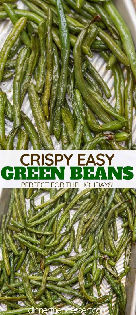 Quick and Easy Roasted Green Beans are an easy side dish your kids will love. They're crisp-tender and a great alternative to steamed! | #greenbeans #holidays #sidedish #christmas #thanksgiving #vegetarian #dinnerthendessert Oven Green Beans, Thanksgiving Vegetarian, Baked Green Beans, Easy Green Beans, Dinner Then Dessert, Roasted Green Beans, Green Bean Recipes, Easy Side Dish, Veggie Side Dishes