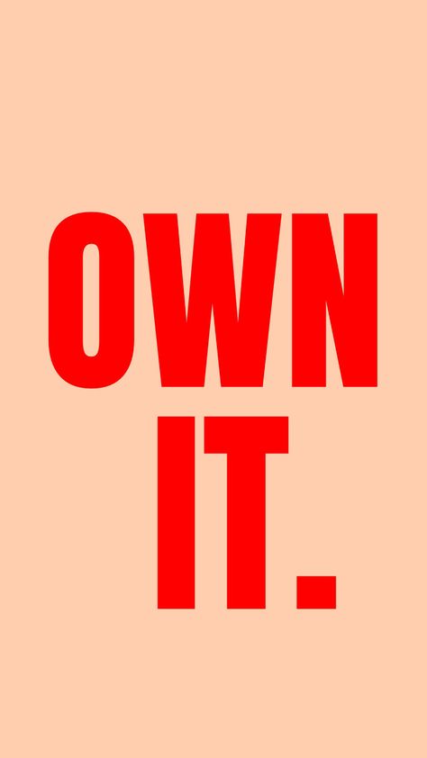 Own It!  QUOTE Own It Quotes, Period Supplements, Bold Quotes, It Quotes, Be Bold Quotes, Bold Statements, Logo Font, Inspo Quotes, Bedroom Pictures