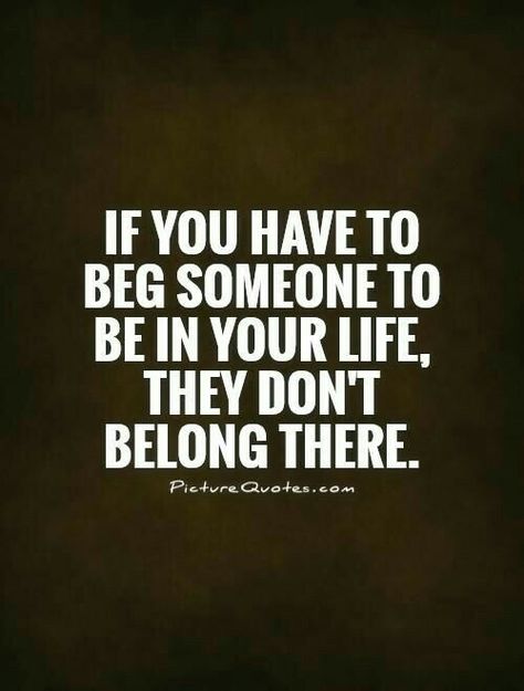 Keep begging him maybe he'll feel sorry for your ass hahahaha better yet force him to stay like you always do Begging Quotes, Quotes About Moving On From Love, Moving On After A Breakup, Quotes About Moving, After A Breakup, Inspirational Quotes About Strength, Up Quotes, Super Quotes, Breakup Quotes