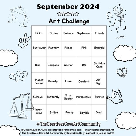 September 2024 Art Challenge 🌟Theme: Libra Zodiac Sign🌟 Directions: Use any medium to create prompts from the Art Choice Board. Have fun! Tag @desertstudioartco & use the hashtag #TheCreativesCoveArtCommunity when done! 📧Contact us if you would like to join The Creative’s Cove, our Private Art Community on Fb. -Hosted by Artist Brittany Lee of @desertstudioartco & Artist Taylor Schwedux of @tayarts12 . Comment your FB name, & we will send you an invite! (NO NFT or Ai.) We can't wait t... Art Choice Board, Brittany Lee, Libra Zodiac Sign, Choice Board, 2024 Art, Choice Boards, Zodiac Sign Libra, Art Community, Libra Zodiac