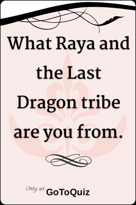 "What Raya and the Last Dragon tribe are you from." My result: Talon Surprise Disney Trip, Dragon Line, Disney Trip Surprise, Dragon Zodiac, Raya And The Last Dragon, Dragon Memes, The Last Dragon, Best Friends Funny, All Names