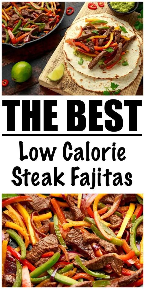 Lowfat Lowcarb Recipes, Low Calorie Fajitas, Low Carb Fajitas, Low Cal Beef Recipes, Low Calorie Grill Recipes, Low Fat Beef Recipes Dinners, Low Carb Steak Fajitas, Low Calorie Dinner Beef, Low Calorie Steak Recipes