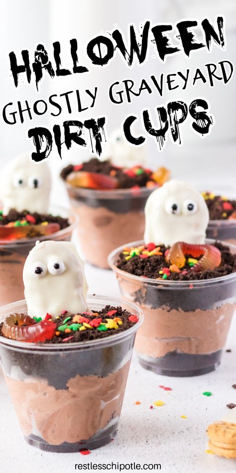 Plastic cups with Oreo crumbs and chocolate pudding layered inside. Halloween Mud Cups, Halloween Dirt, Dirt Cups Recipe, Ghosts For Halloween, Graveyard Dirt, Restless Chipotle, Oreo Dirt, Spooky Graveyard, Dirt Cups