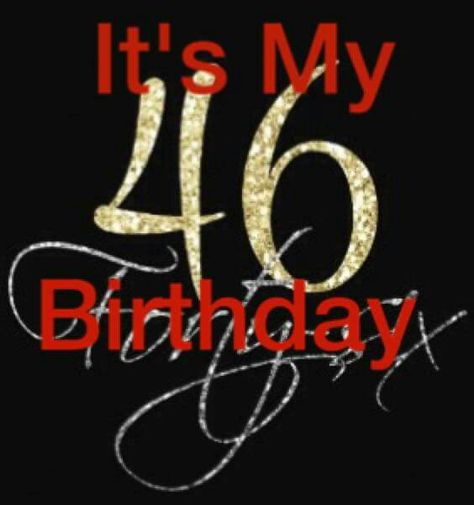 Happy 46th Birthday Wishes, 46th Birthday Quotes, Happy 46th Birthday, Birthday Wishes For Men, Black And Gold Party Decorations, Happy Birthday Black, 46th Birthday, Birthday Quotes For Me, Birthday Wishes Messages