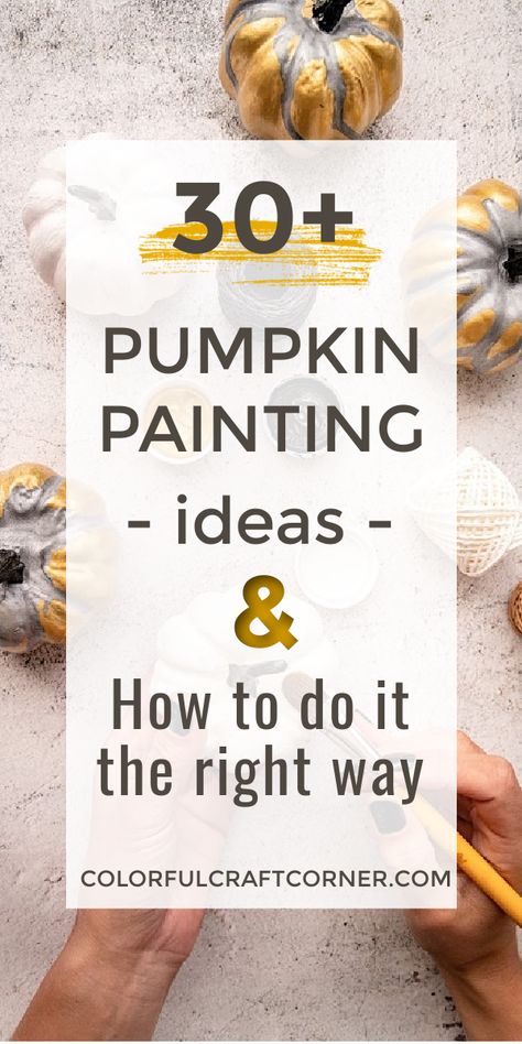 Drop the knife this Fall! Learn how to paint pumpkins that are not only amazing but also last for weeks! + more than 30 pumpkin painting ideas. #paintedpumpkin #pumpkinpaintingideas #Halloweendecor #howtopaintpumpkins Acrylic Pumpkin Painting Ideas, How To Paint A Pumpkin, Ceramic Pumpkin Painting Ideas, Cool Pumpkin Painting, Cool Pumpkin Painting Ideas, How To Paint Pumpkins, Diy Pumpkins Painting, Inside Of A Pumpkin, Paint Pumpkins