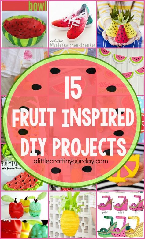 15_Fruit_Inspired_DIY Projects Fruit Art Projects, Fun And Easy Diys, Girls Camp Crafts, Fruit Crafts, Diy Recycled Projects, Sweet Fruit, Youth Programs, Fruit Dishes, Diy Recycle