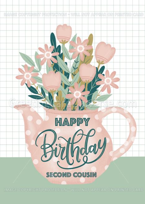 Happy Birthday Second Cousin with Pink Polka Dot Teapot of Flowers card Happy Birthday Step Daughter, Happy Birthday Neighbor, Happy Birthday Yoga, Happy Birthday Pastor, Happy Birthday Teacher, Happy Birthday Aunt, Happy Birthday Boss, Happy Birthday Niece, Happy 70th Birthday