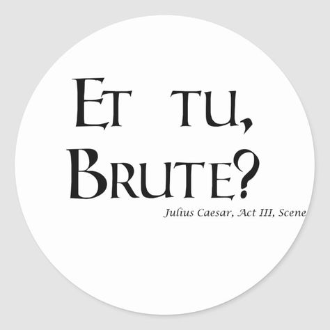 Shakespeare Stickers, Julius Caesar Shakespeare, Caesar Quotes, Horror Quotes, Contemporary Novels, Shakespeare Quotes, Shakespeare Plays, Cold Hearted, Julius Caesar