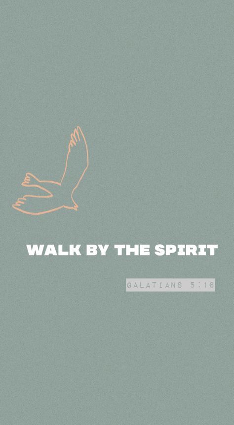 Walk By The Spirit, Walk In The Spirit Not The Flesh, Christian Verse Wallpaper, Holy Spirit Wallpaper, Bible Verses Phone Wallpaper, Bible Board, Scripture Wallpaper, God Wallpaper, Walk In The Spirit