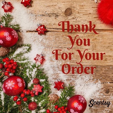 Scentsy Thank You For Your Order Christmas, Thank You For Your Scentsy Order, Thank You For Your Order Scentsy, Scentsy Thank You For Your Order, Scentsy Holiday Party, Scentsy Christmas Party, Scentsy Graphics, Scentsy Order, Scentsy Pictures