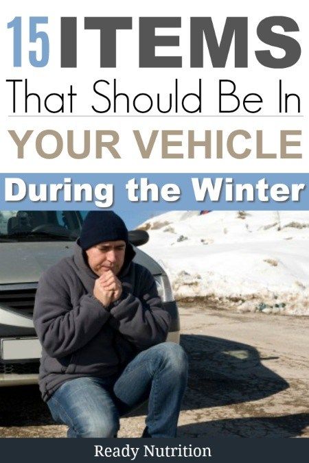 15 Items That Should Be In Your Vehicle During the Winter | Ready Nutrition Winter Tips, Survival Backpack, Car Emergency Kit, Winter Survival, Emergency Preparedness Kit, Winter Car, Survival Supplies, Survival Quotes, Emergency Preparation