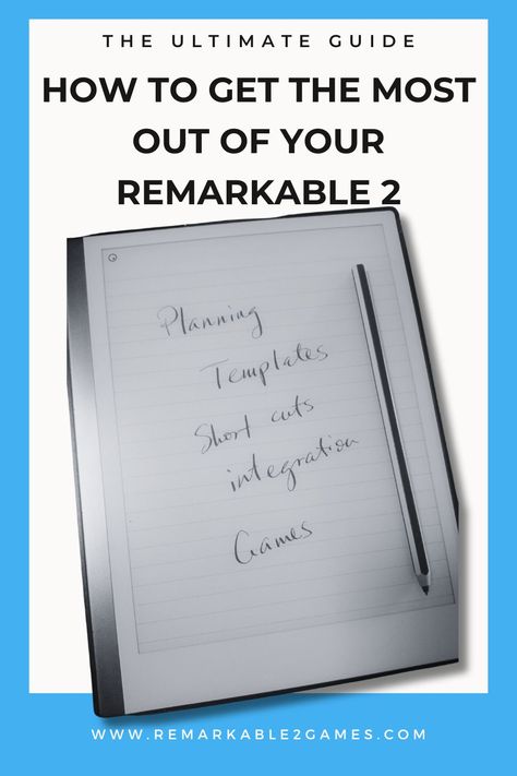 The Remarkable 2 Ultimate Guide - Remarkable 2 Games and Templates How To Use Remarkable 2, Free Remarkable 2 Templates, Remarkable 2 Tips, Remarkable Paper Pro, Remarkable 2 Ideas, Remarkable Templates, Remarkable Tablet, Remarkable 2 Templates, Daily Planner Diy