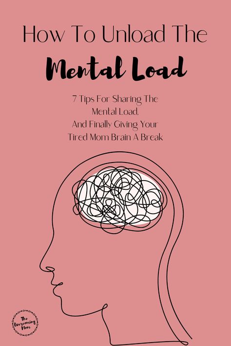 How To Unload The Mental Load. 7 Tips For Sharing The Mental Load, And Finally Giving Your Tired Mom Brain A Break Mom Mental Break Down, Motherhood Mental Load, Over Stimulated Mom, Mental Load Of Motherhood, Postpartum Mental, Motherhood Illustration, Mental Load, Mentally Exhausted, Mental Break