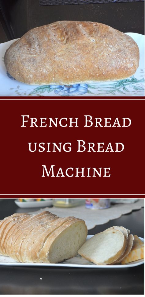 French Bread In Bread Machine, French Bread Bread Machine, Bread In Bread Machine, Recipe Bread Machine, Bread Machine Recipes Sweet, Bread Bread Machine, Crusty Bread Recipe, Easy Bread Machine Recipes, French Bread Loaf