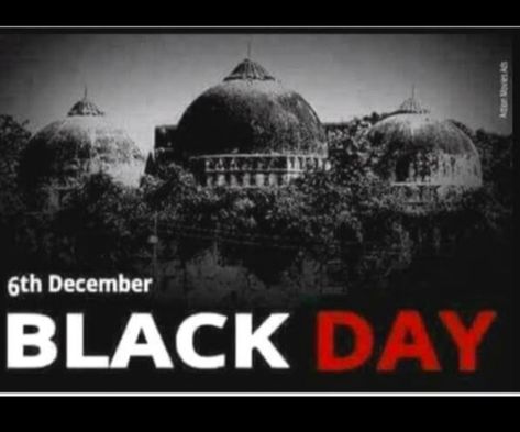 Black Day Babri Masjid Quotes, Black Day 6 December Babri Masjid, 6 December Babri Masjid Quotes, 6 December Black Day, 6 December Babri Masjid, Babri Masjid Black Day, Black Day 6 December, 6th December Black Day, Black Day Status