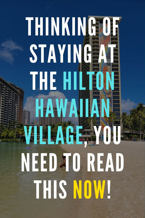 Image of the rainbow tower and the Duke Kahanamoku Lagoon at the Hilton Hawaiian Village Resort. Text reads Thinking of Staying at the Hilton Hawaiian Village, You Need to Read this Now! Hilton Hawaiian Village Waikiki Beach Resort, Best Resorts In Hawaii, Outrigger Waikiki Beach Resort, Hilton Hawaiian Village Waikiki Oahu Hawaii, Hilton Waikiki Beach Hotel, Where To Stay In Oahu Hawaii, Oahu Resorts, Honolulu Hawaii Vacation, Hawaii Hotel