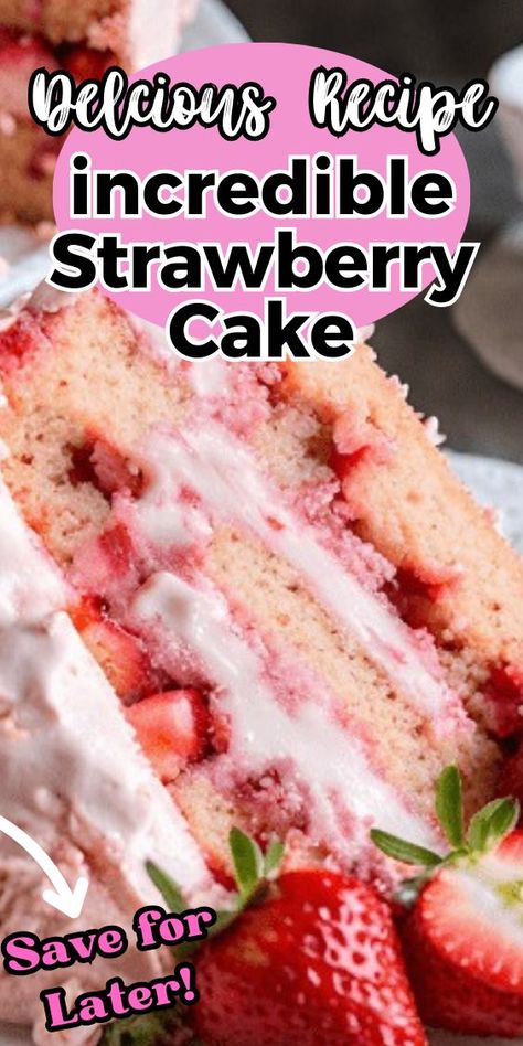 Strawberry Supreme Cake, Sugar Free Strawberry Cake, Recipe For Strawberry Cake, Wash Strawberries, Strawberry Cake From Scratch, Quick And Easy Sweet Treats, Delicious Strawberry Cake, Homemade Strawberry Cake, Strawberry Cake Easy