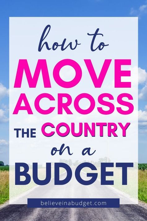 Saving To Move Out Of State, Move Across Country Checklist, Budget For Moving Out Of State, Tips For Moving Across The Country, Move Across Country, Tips For Moving To A New State, Moving To Alabama, How To Move Across The Country Budget, Planning To Move Out Of State