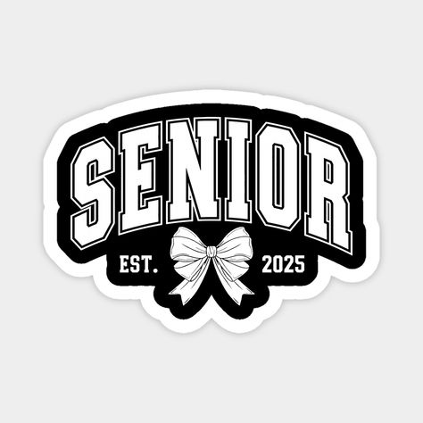 Senior 2025, Coquette Senior Class Of 2025, Graduation, High School -- Choose from our vast selection of magnets to match with your desired size to make the perfect custom magnet. Pick your favorite: Movies, TV Shows, Art, and so much more! Available in two sizes. Perfect to decorate your fridge, locker, or any magnetic surface with. Senior Stickers 2025, Senior Stickers, Counselor Appreciation Week, Seniors 2025, Diy Cards For Boyfriend, Counselor Appreciation, 2025 Graduation, Graduation High School, Margarita Shirt