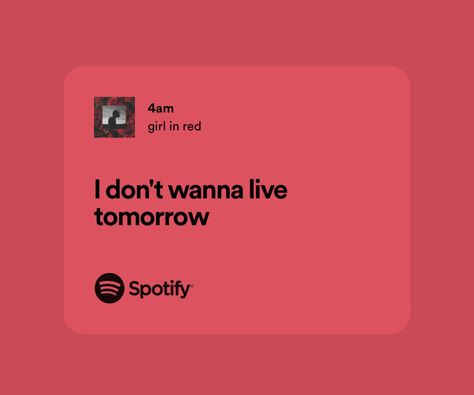 I Dont Wanna Stay Here, I Dont Wanna Be A Live, I Don’t Wanna Be Here Quote, Alive Quotes, Ill Be Fine, Girl In Red, I Dont Like You, Cool Lyrics, Dark Aesthetic