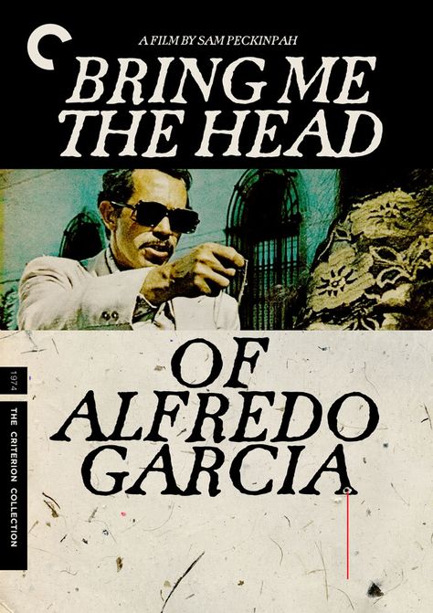 BRING ME THE HEAD OF ALFREDO GARCIA Alfredo Garcia, Warren Oates, Sam Peckinpah, Screening Room, Old Film Posters, Film Posters Art, I Love Cinema, Film Buff, Film Archive