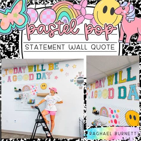 Statement Wall Quote Pastel Pop X Rainbow Remix by Rachael Burnett Paint For Classroom Walls, Cinder Block Classroom Walls, Hobby Lobby Classroom Decor, Today Will Be A Good Day, Classroom Wall Sayings, Large Classroom Wall Decor, Varsity Classroom Theme, Today Will Be A Good Day Quote, Varsity Letter Classroom Decor