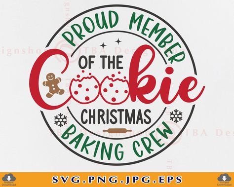 Christmas Cookie Quotes, Cookie Baking Crew, Christmas Cookie Svg Free, Christmas Cookie Svg, Christmas Baking Apron Sayings, Baking Crew Svg, Cookie Baking Crew Svg, Lets Get Baked Christmas Svg, Christmas Cookie Baking Shirts