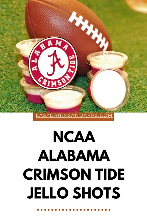 NCAA College Football ALABAMA CRIMSON TIDE JELLO SHOTS Alabama Tailgate Food, Alabama Football Party, Gameday Desserts, Alabama Tailgate, Football Game Snacks, Football Tailgate Food, Football Desserts, Football Drink, Alabama College Football