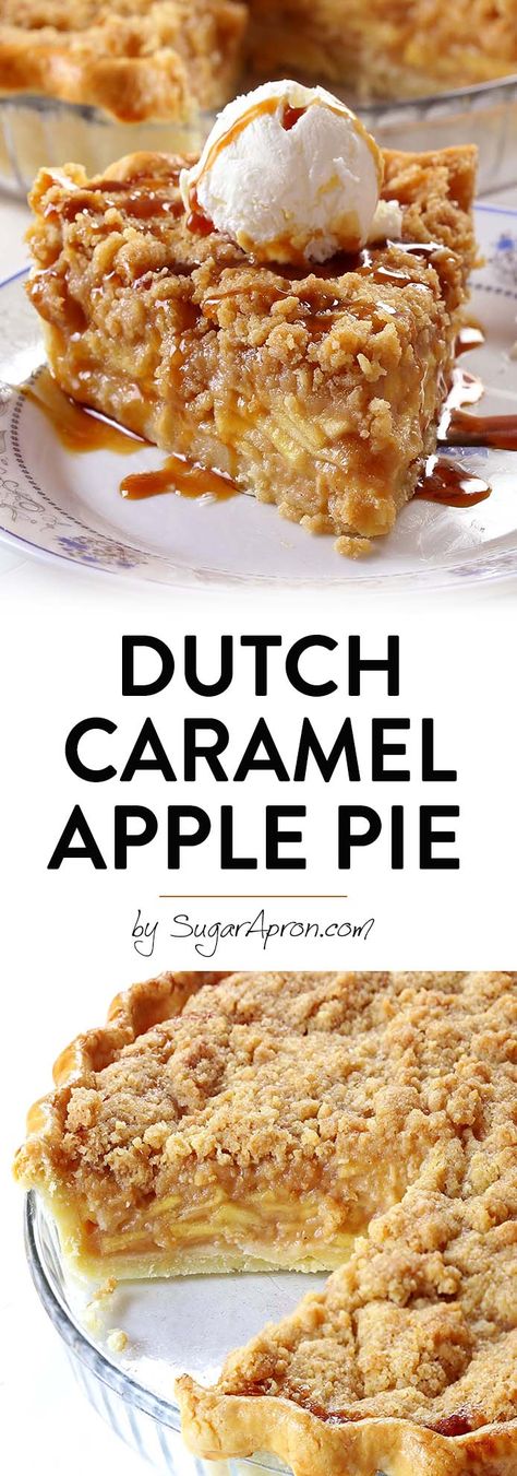 Dutch Caramel Apple Pie - Sugar Apron Caramel Apple Pie Recipes, Dutch Apple Pie Recipe, Apple Pie Recipe Homemade, Homemade Apple Pie Filling, Dutch Apple Pie, Apple Pie Bars, Dutch Apple, Easy Apple Pie, Baked Apple Pie