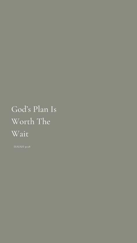 Trust God Verse Bible, Quotes Bible Aesthetic, Faith Quotes Aesthetic, Gods Plan Is Worth The Wait Wallpaper, Beige Aesthetic Wallpaper Bible Verse, Bible Verse For Manifestation, Neutral Bible Verse Wallpaper, God Has A Plan Quotes, Bible Verse For Men