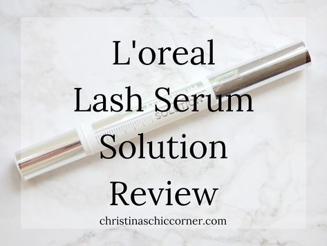 Christina's Chic Corner: L'oreal Lash Serum Solution Review Loreal Lash Serum, Lash Serum Sins, Loreal Serum, Loreal Revitalift Serum, Loreal Revitalift Eye Serum, Eyelashes How To Apply, Applying Mascara, Mascara Application, Thick Lashes