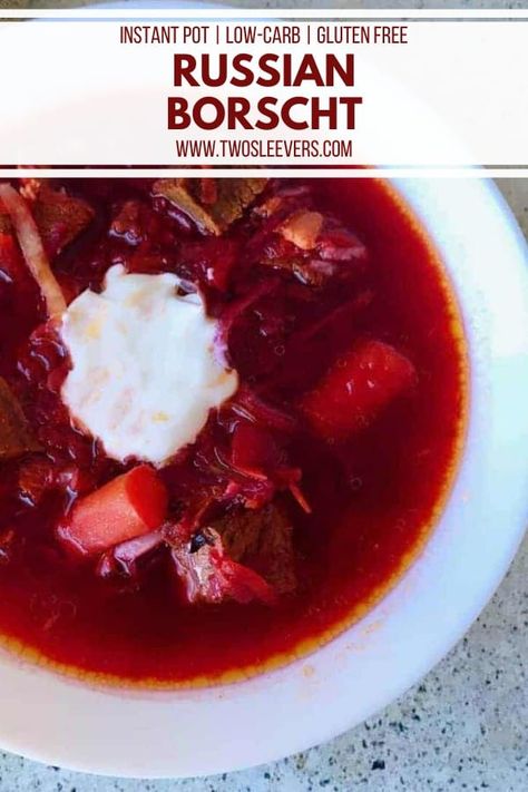 Russian Borscht Recipe | Authentic Russian Borscht | Borscht Recipe | Russian Recipe | Authentic Russian Borscht Recipe | Russian Soup | Instant Pot Soup | Instant Pot International Recipe | TwoSleevers | #twosleevers #instantpotrecipe #russianborscht Russian Borscht, Best Instapot Recipes, Gluten Free Instant Pot Recipes, Borscht Recipe, Gluten Free Instant Pot, Soup Instant Pot, Electric Pressure Cooker Recipes, Best Instant Pot Recipe, Instant Pot Soup