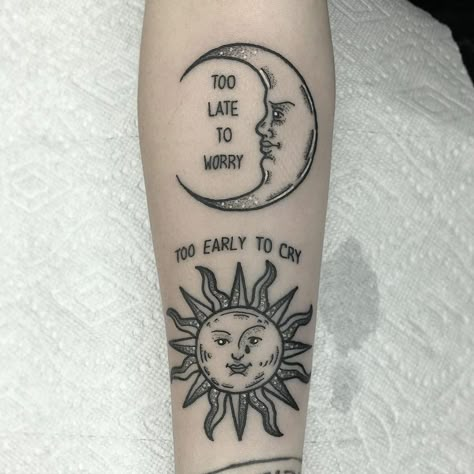 Too late to worry, too early to cry. . 𝕬𝖗𝖙𝖎𝖘𝖙 𝖘𝖕𝖔𝖙𝖑𝖎𝖌𝖍? 16 Tattoo, Sun And Moon Tattoo, Inspiration Tattoos, Dream Tattoos, Dope Tattoos, Simplistic Tattoos, Piercing Tattoo, Mini Tattoos, Love Tattoos