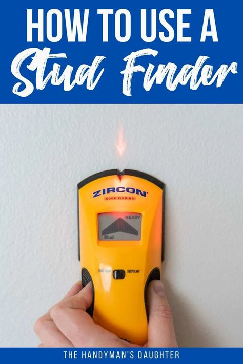 How to Use a Stud Finder - The Handyman's Daughter Finding Studs In Wall, Stud Finders, Alternative Home Decor, Stud Finder, Budget Design, Diy Techniques, Work Diy, Diy And Home Improvement, Stud Walls