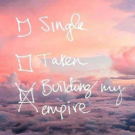 Single Taken Building My Empire, Empire Quotes, Building My Empire, Life Image, Single Taken, Building An Empire, Best Picture, I Can Do It, Doesn't Matter