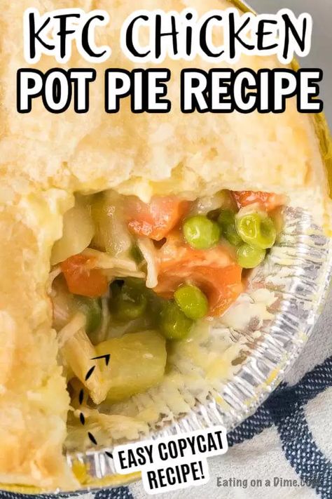 Copycat KFC Chicken Pot Pie is a fun and tasty dinner idea. These are fun mini chicken pot pies that you can easily reheat for a quick meal.#eatingonadime #copycatrecipes #chickenpotpies #kfcchickenpotpie #easydinnerrecipes Kfc Pot Pie, Kfc Pot Pie Recipe, Kfc Chicken Pot Pie Recipe, Copycat Kfc Chicken, Pot Pie Recipe Easy, Copycat Kfc, Easy Chicken Pot Pie Recipe, Chicken Pot Pies, Mini Chicken Pot Pies