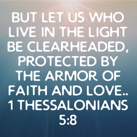 I am praying that the Church will dress herself in the full armor of salvation. May we buckle the belt of truth securely around us. May the breastplate of righteousness keep our hearts protected from loving the ways of the world. May the sword of the Spirit always be within our quick grasp. May the gospel of peace keep our feet in purposeful motion. May our shields of faith be strong against the weapons of darkness. May love of God inspire us to wear our armor every day. The Belt Of Truth, Breastplate Of Righteousness, Armour Of God, The Full Armor Of God, Belt Of Truth, Shield Of Faith, 1 Thessalonians 5, Christian Gospel, Love Of God