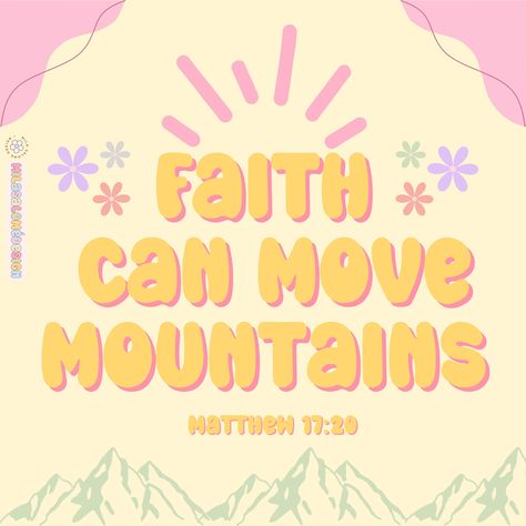 Matthew 17:20 Faith Can Move Mountains!!✨🫧Never Forget That Friend !! You Don’t Need To Have A Big Faith To Move Mountains, The Faith That You Have Right Now Is Enough!! Start There!!! 🩷🌸🌈🫧✨🏃🏻‍♀️ . . . . . #bibleverse #biblequotes #christiangirl #christianquotes #christian #christiansmallbusiness #christianposts #faith #faithquotes #encouragement #mentalhealth #christianinspiration #christianwomen Bible Cute Quotes, The Same God Who Created Mountains, Christian Canva Elements, Hillsong Quotes, Christian Widgets, Big Little Sorority Shirts, Bible Quotes Background, Faith Moves Mountains, Christian Graphics